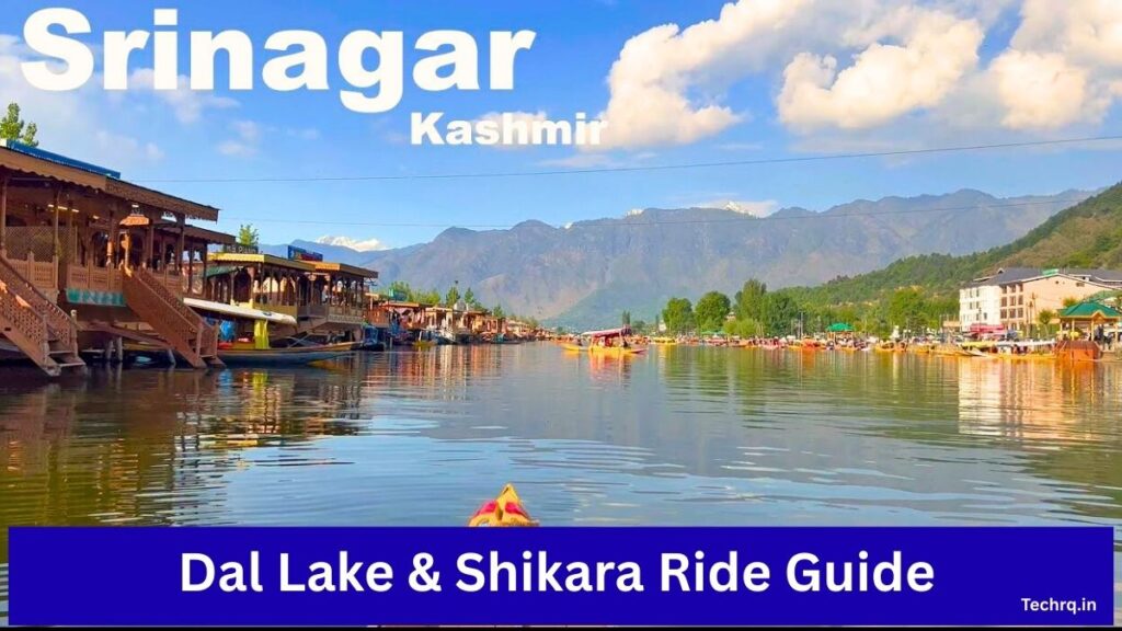 tourist places in kashmir and srinagar 2026 घाटियाँ, झीलें और घूमने की सबसे खूबसूरत जगहों की पूरी जानकारी 3 Dal Lake & Shikara Ride Guide