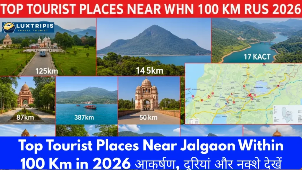 Top Tourist Places Near Jalgaon Within 100 Km in 2026